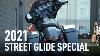 2021 Street Glide Special Everything You Need To Know